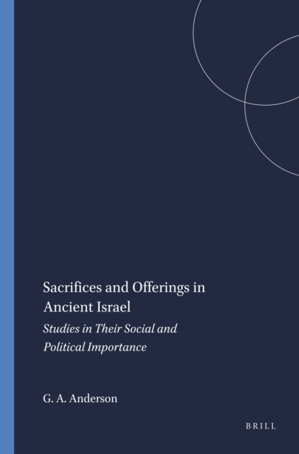 Sacrifices and Offerings in Ancient Israel