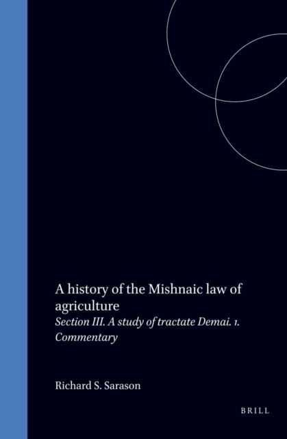 history of the Mishnaic law of agriculture