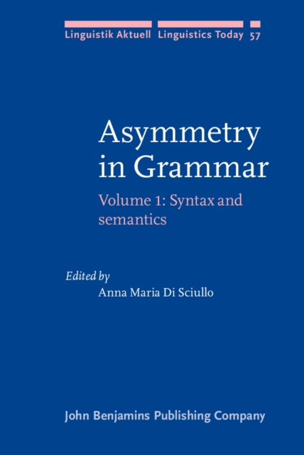Asymmetry in Grammar