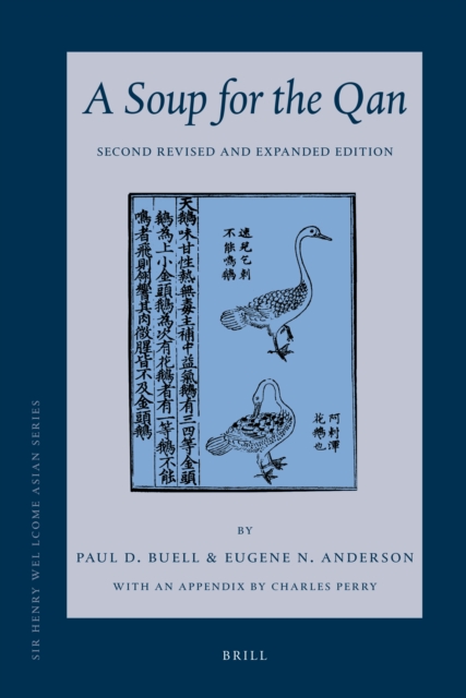 Soup for the Qan: Chinese Dietary Medicine of the Mongol Era As Seen in Hu Sihui's Yinshan Zhengyao