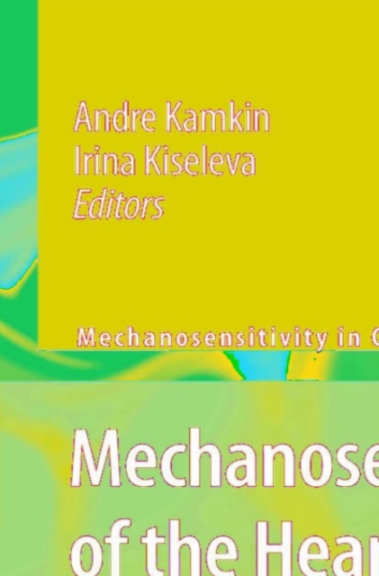 Mechanosensitivity of the Heart