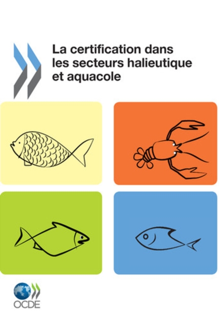 La certification dans les secteurs halieutique et aquacole