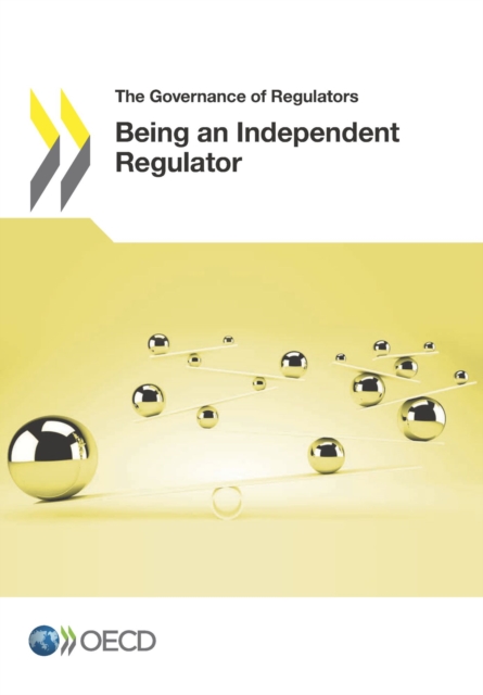 Governance of Regulators Being an Independent Regulator