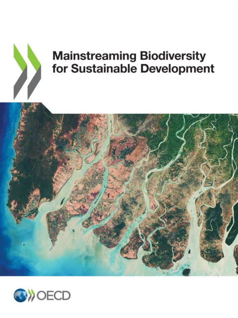 Mainstreaming Biodiversity for Sustainable Development