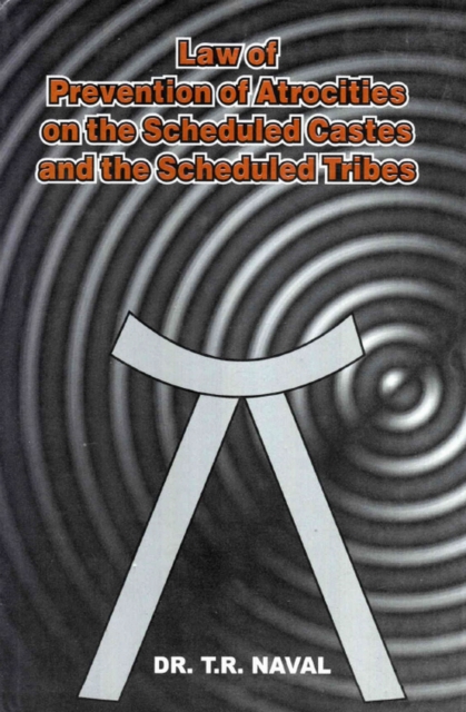 Law of Prevention of Atrocities on the Scheduled Castes and the Scheduled Tribes