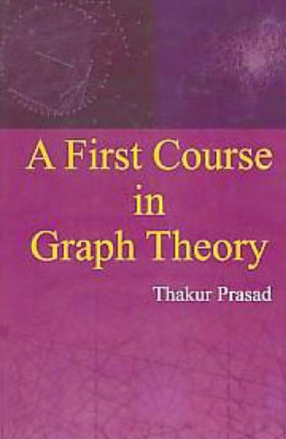 First Course In Graph Theory