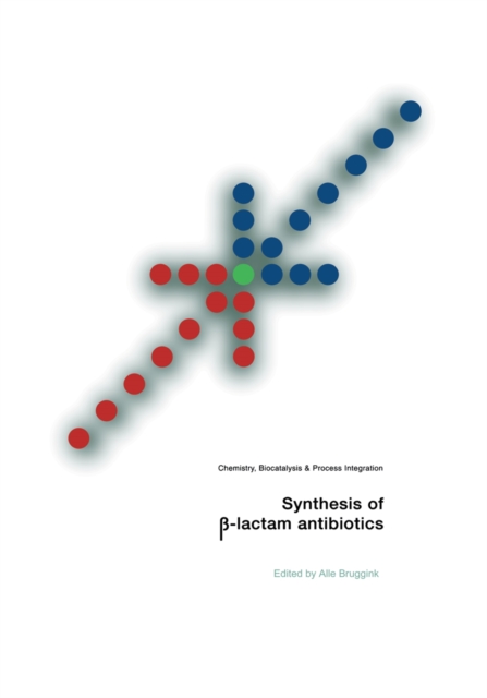 Synthesis of -Lactam Antibiotics