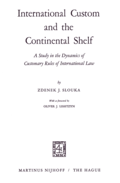 International Custom and the Continental Shelf