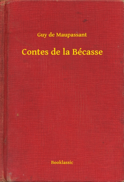 Contes de la Bécasse