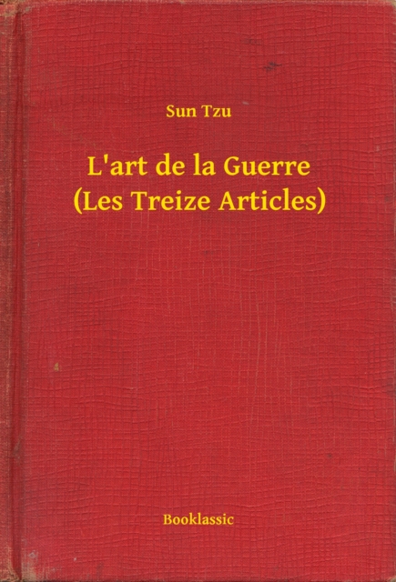 L'art de la Guerre (Les Treize Articles)