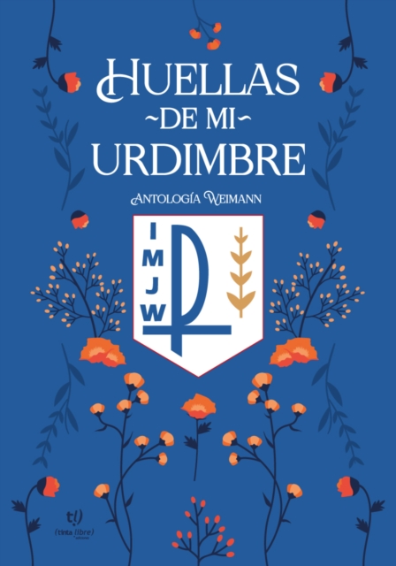 Huellas de mi urdimbre