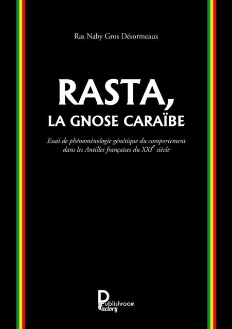 Rasta, la Gnose Caraibe