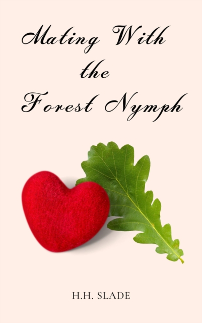 Mating with the Forest Nymph