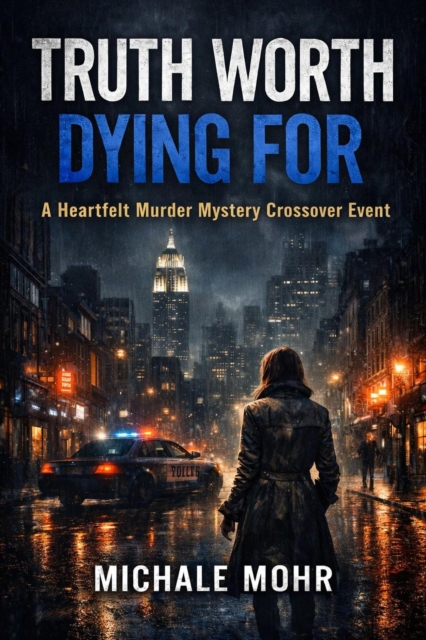 Truth Worth Dying For