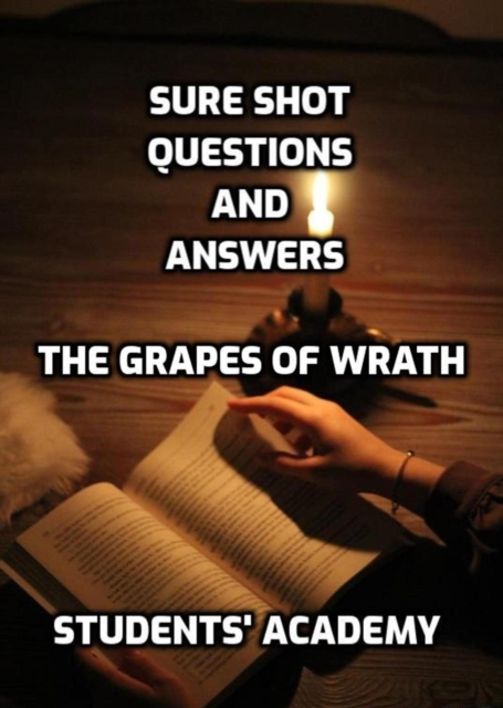 Sure Shot Questions and Answers: The Grapes of Wrath