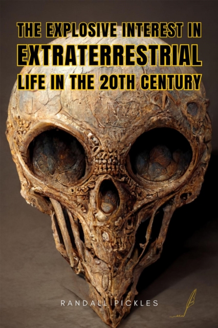 Explosive Interest in Extraterrestrial Life in the 20th Century