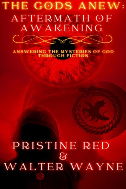 THE GODS ANEW - Aftermath of Awakening - THE FINAL DECISION