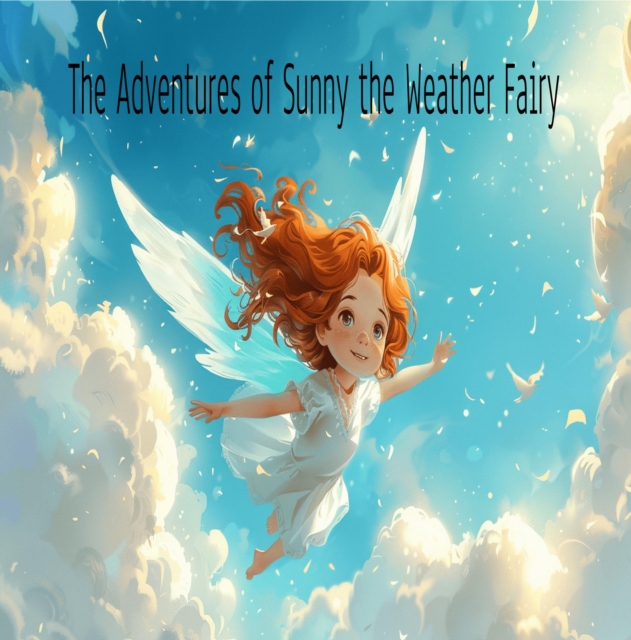 Adventures of Sunny the Weather Fairy