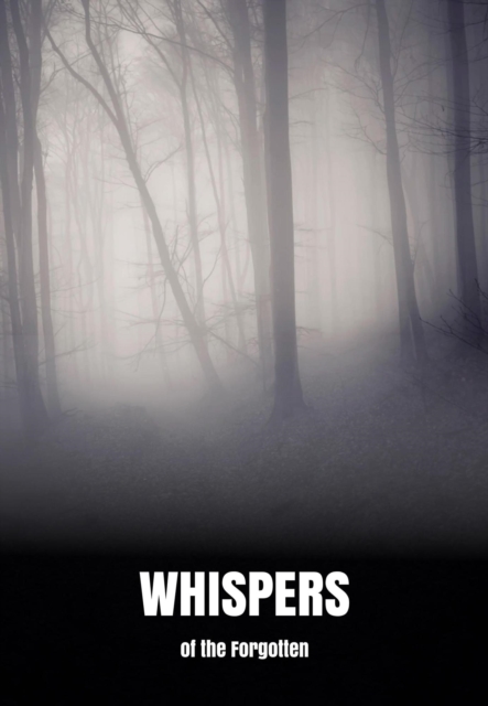 Whispers of the Forgotten
