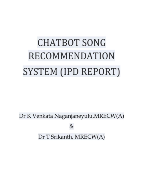 Chatbot Song Recommendation System(Ipd Report)