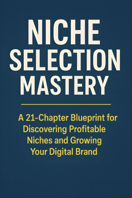 Niche Selection Mastery