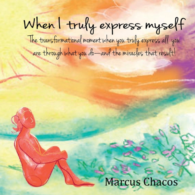 When I Truly Express Myself