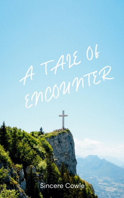 Tale Of Encounter