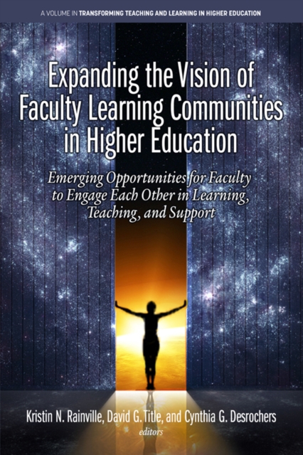 Expanding the Vision of Faculty Learning Communities in Higher Education