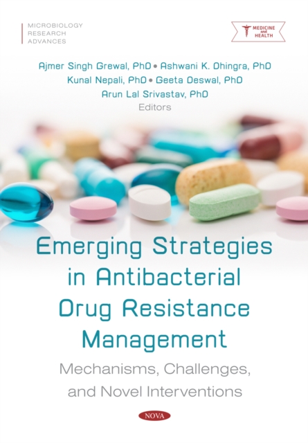 Emerging Strategies in Antibacterial Drug Resistance Management: Mechanisms, Challenges, and Novel Interventions