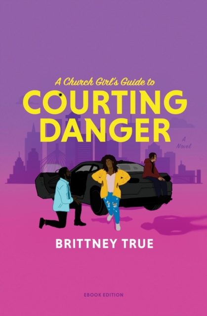 Church Girl's Guide to Courting Danger