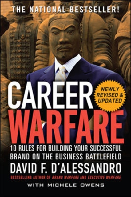 Career Warfare: 10 Rules for Building a Sucessful Personal Brand on the Business Battlefield