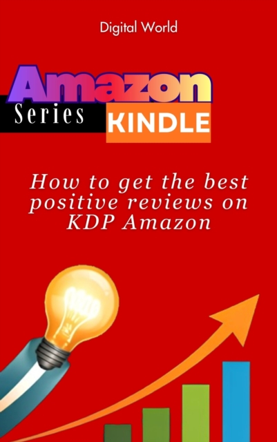 How to get the best positive reviews on KDP Amazon