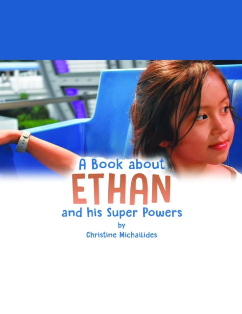 Book About Ethan: And His Super Powers
