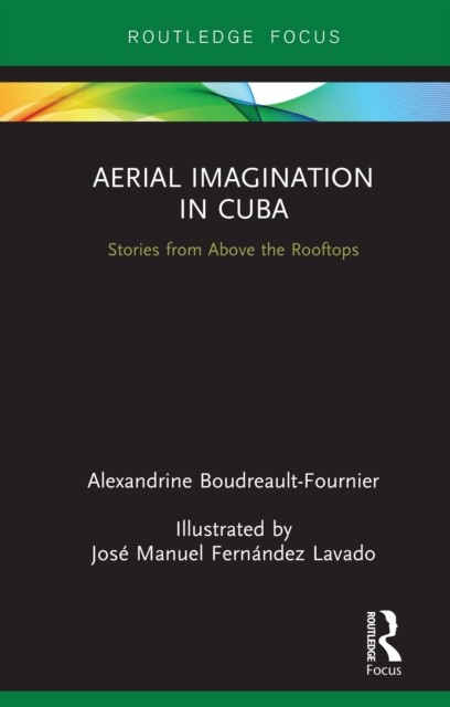 Aerial Imagination in Cuba