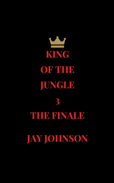 King Of The Jungle 3: The Finale