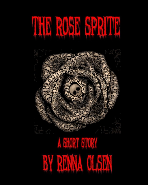 Rose Sprite: A Short Story