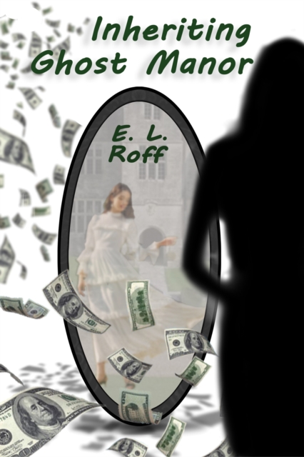 Inheriting Ghost Manor