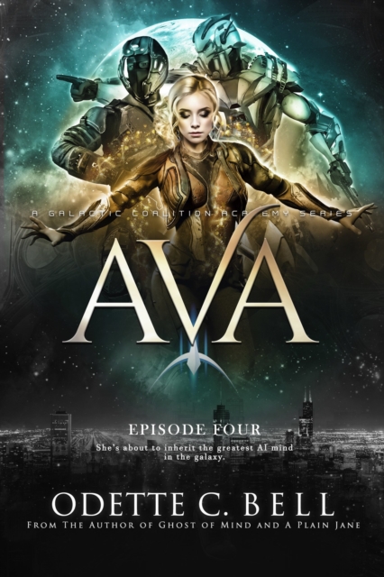 Ava Episode Four