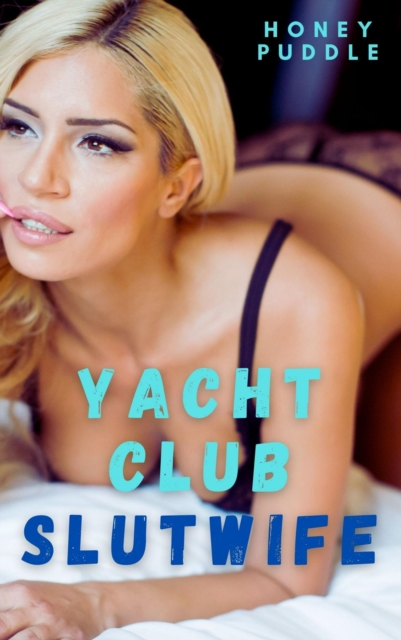 Yacht Club Slutwife
