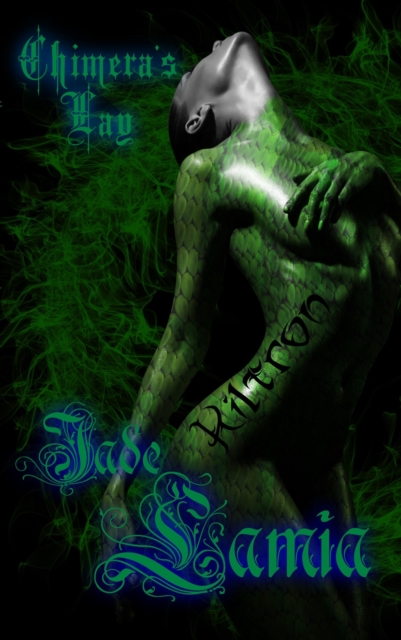 Jade Lamia Chimera's Lay (book 2)
