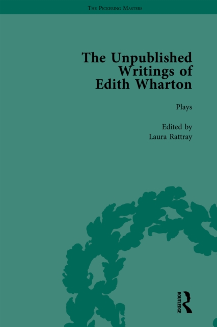 Unpublished Writings of Edith Wharton Vol 1
