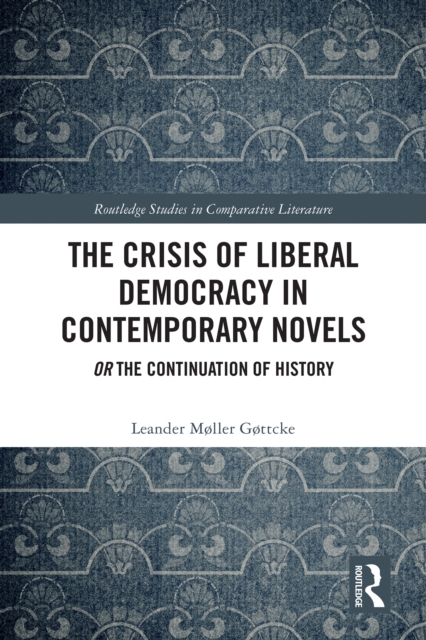 Crisis of Liberal Democracy in Contemporary Novels