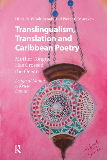 Translingualism, Translation and Caribbean Poetry