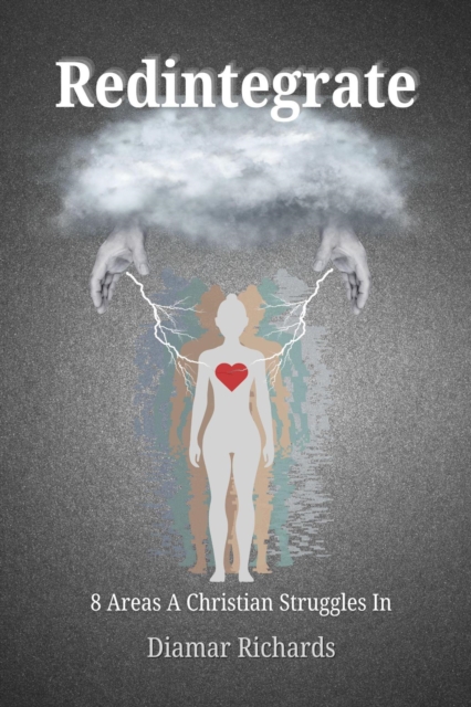 Redintegrate: 8 Areas A Christian Struggles In