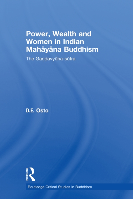 Power, Wealth and Women in Indian Mahayana Buddhism