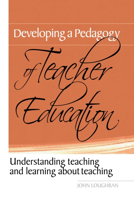 Developing a Pedagogy of Teacher Education