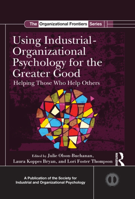 Using Industrial-Organizational Psychology for the Greater Good