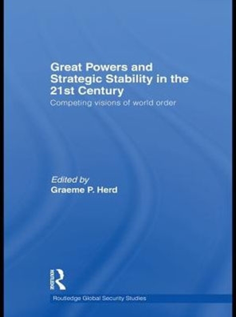 Great Powers and Strategic Stability in the 21st Century
