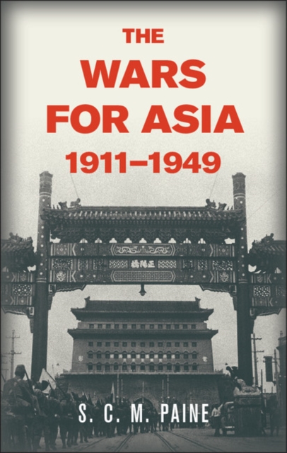 Wars for Asia, 1911-1949