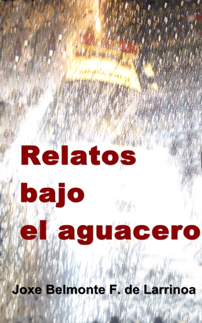 Relatos bajo el aguacero